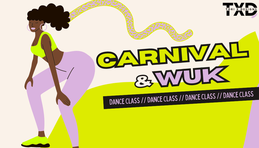 T.X.D Carnival & Wuk Dance Class